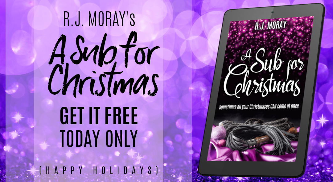 Promo image of the cover of A Sub for Christmas displayed on a tablet against a background of purple glitter. The text reads: R.J. Moray's A SUB FOR CHRISTMAS! Get it free today only (Happy Holidays)