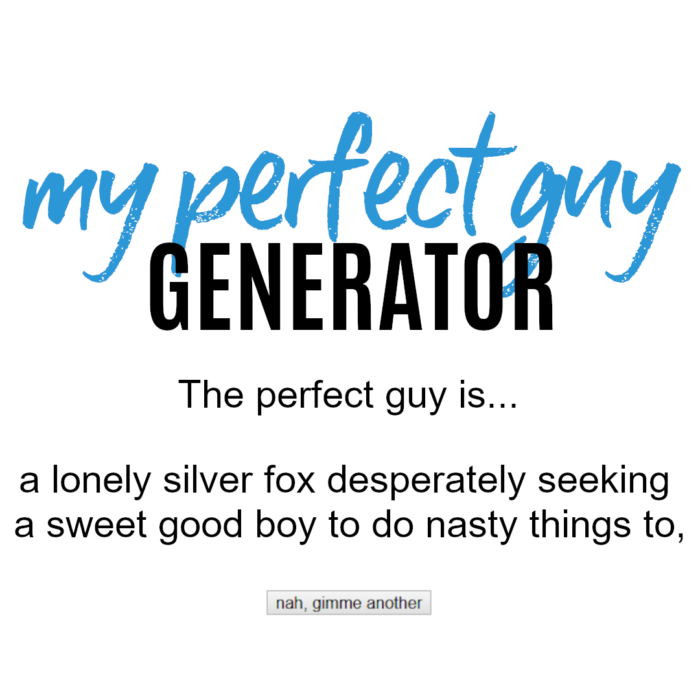 Generate a perfect man—it’s this easy